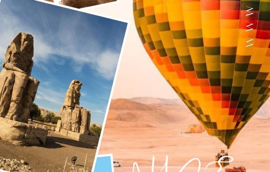 Luxor Overnight Private Tour with Hot Air Balloon